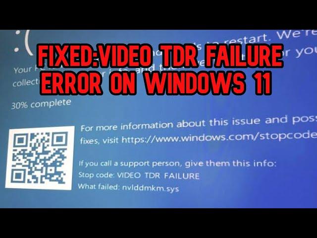 How to FIXED VIDEO_TDR_FAILURE Windows 11 (nvlddmkm.sys)  (SOLVED) (2024)