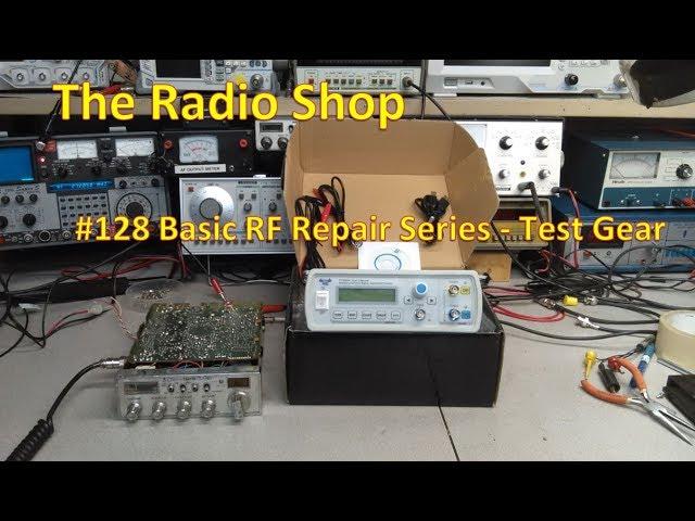 #128 Basic RF Repair Series TEST GEAR