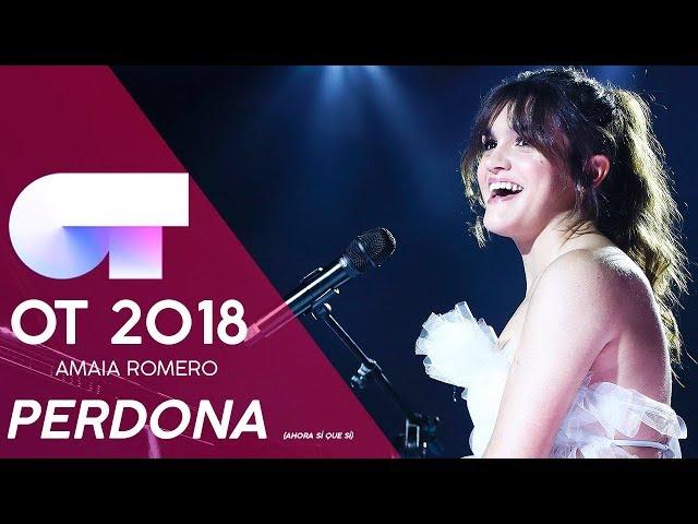 "PERDONA (AHORA SÍ QUE SÍ)" - AMAIA ROMERO | GALA NAVIDAD | OT 2018