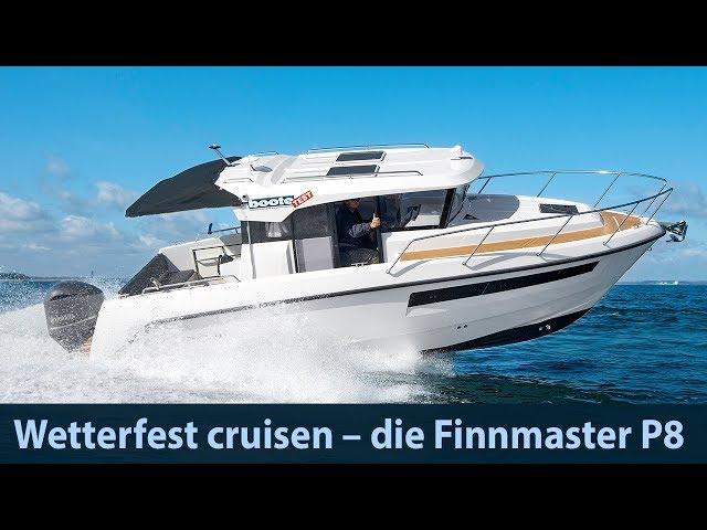 Finnmaster P8 – Wetterfestes Kajütboot im Test