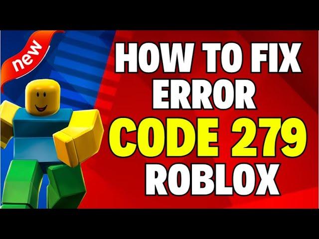 How to Fix Error Code 279 Roblox [ UPDATED ]