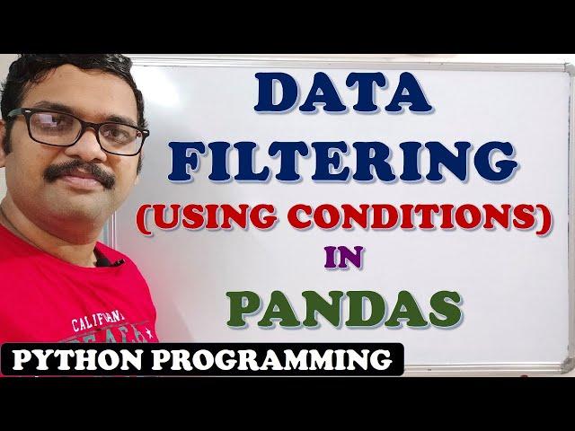 DATA FILTERING (USING CONDITIONS) IN PANDAS