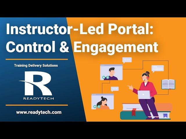 ReadyTech VILT - Better Control & Engagement