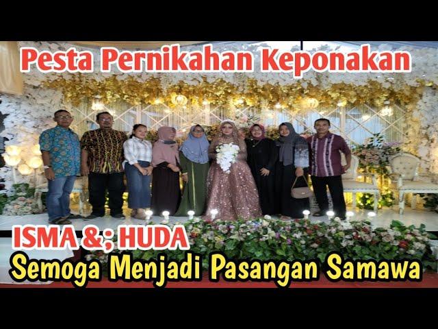 Pesta Pernikahan Keponakan ISMA & HUDA Di Yosowilangun Lumajang