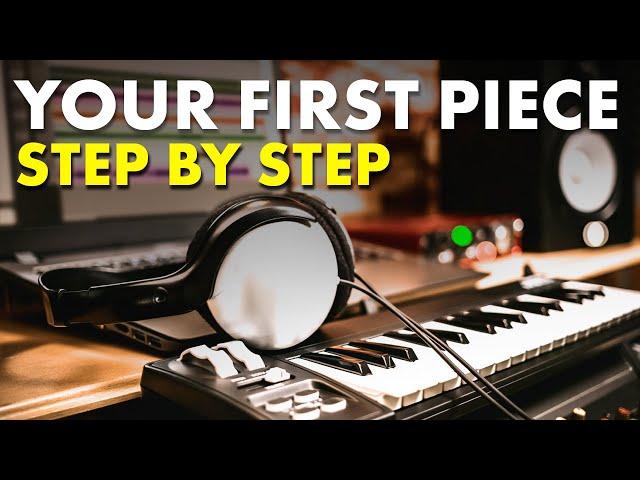 How to Compose Music | Your first piece for Complete Beginners