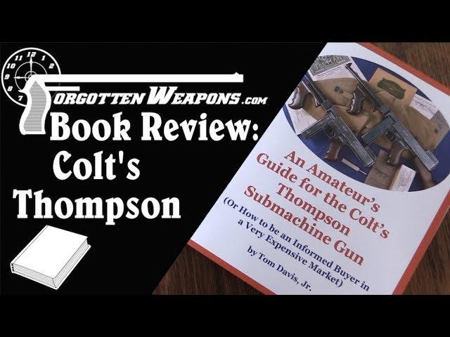 Book Review: Amateur's Guide to the Colt's Thompson SMG