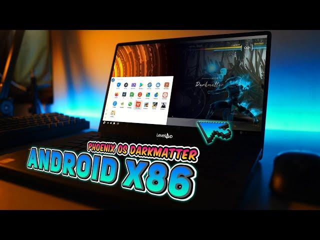 GOKIL LAGI! Cobain Android x86 Yang Ringan di Laptop KENTANG - PhoenixOS DarkMatter