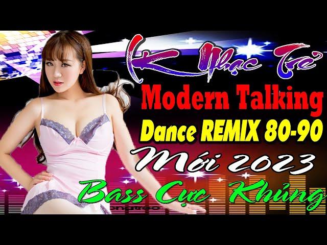 Lk Italo disco Dance Mix Modern Talking Nhạc Hoa DJ REMIX CHỌN LỌC 2022 NHẠC SÀN VŨ TRƯỜNG TEST LOA