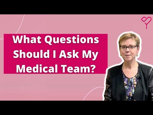 Important Questions to Ask Your Breast Cancer Medical Team