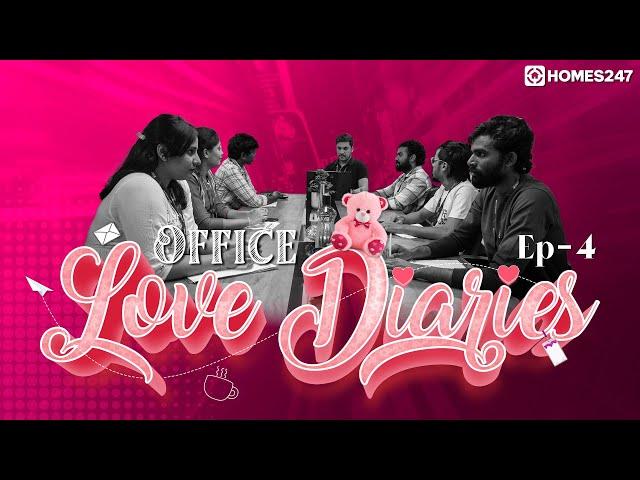 Office Love Diaries - Episode - 4 | Teddy Day  | Valentine's Day | Short Series | Homes247.in