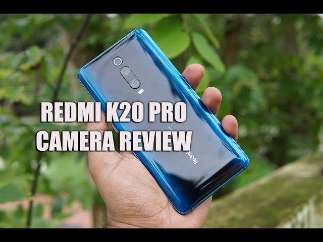 Redmi K20 Pro Camera Review with GCam Samples