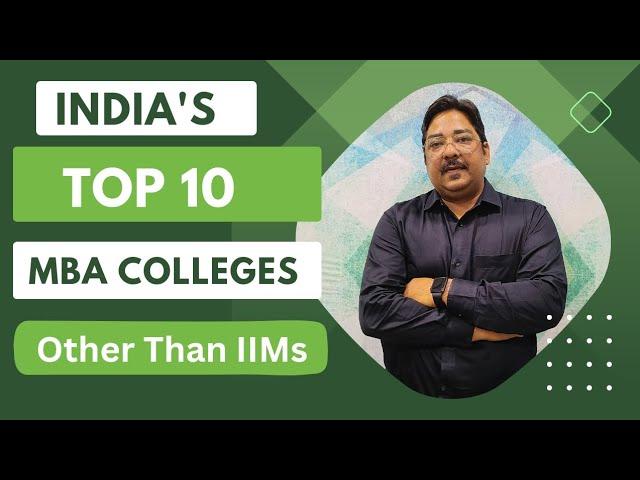 Top 10 MBA Colleges in India | MBA Colleges better than IIM's | #mba #pgdm #iim #bschools #career