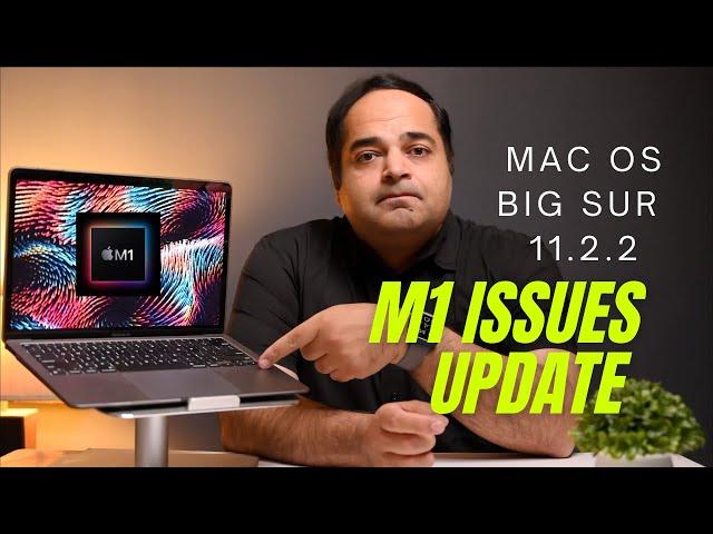 Macbook Air M1 Issues - What's Been Fixed With Big Sur 11.2.2?