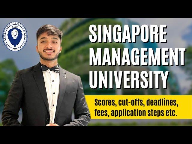 Singapore Management University (SMU) Admission | ft. Heeth Shah