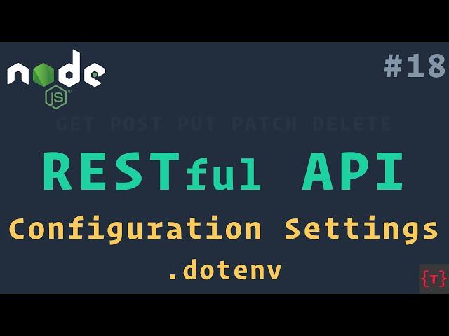 Env Variables using .dotenv | RESTful API using NodeJS and MongoDB