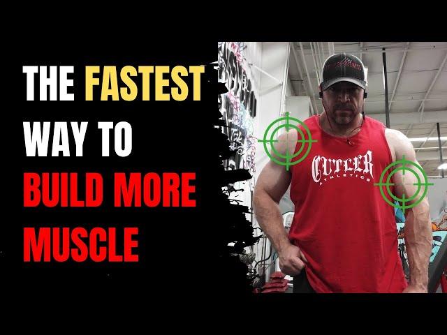 The FASTEST Way to Build MORE MUSCLE