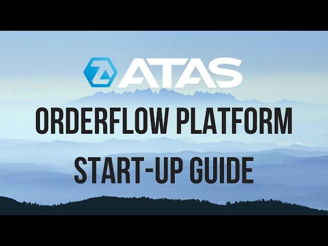 ATAS Platform Start-Up Guide. Tips and Tricks, Best Workspace and APEX Trader Connection.