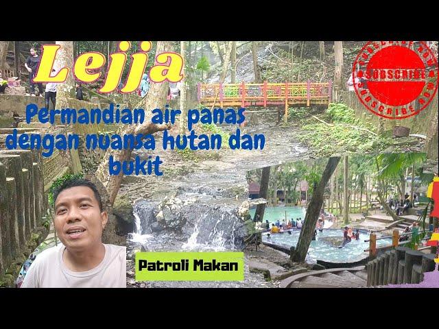 VLOG DI WISATA ALAM PERMANDIAN AIR PANAS LEJJA || TAKJUB DENGAN NUANSA HUTAN DAN PERBUKITAN