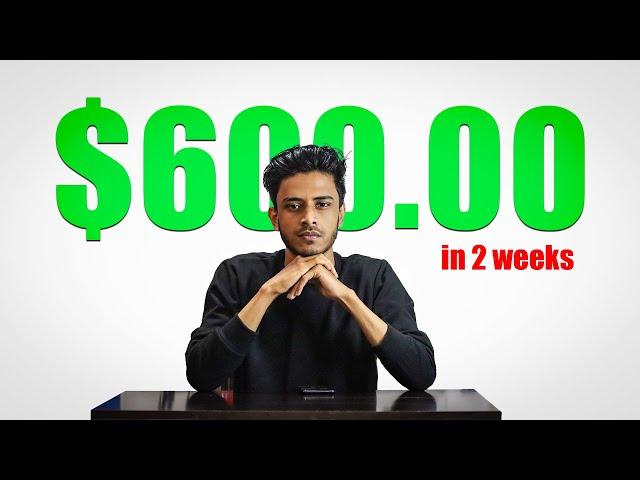 How Ito make $600 in 2 weeks without YouTube | Make Money Online in 2024 