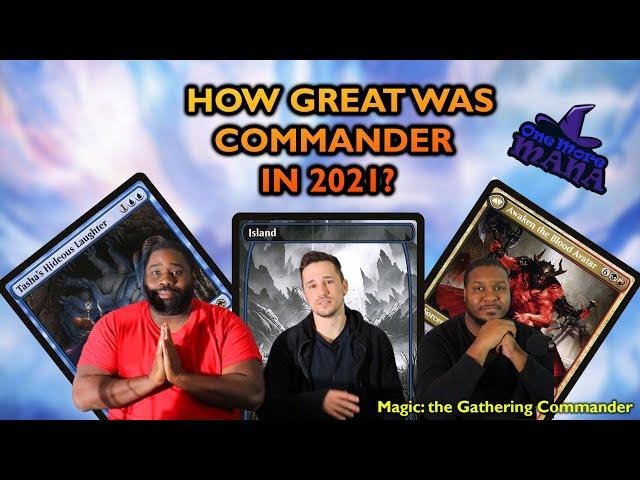 2021 Was a Great Year for Commander | Magic: the Gathering Commander | Command Center #112