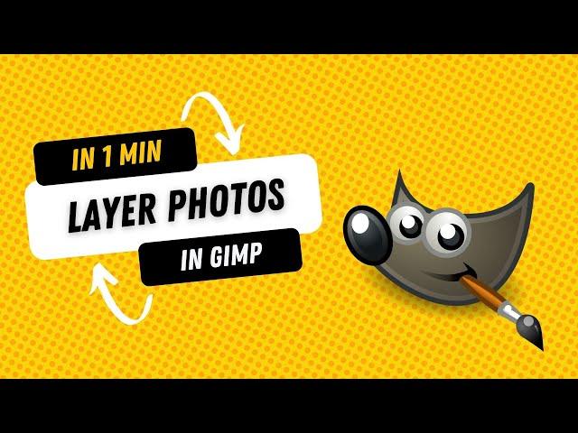 How to Layer Photos in GIMP