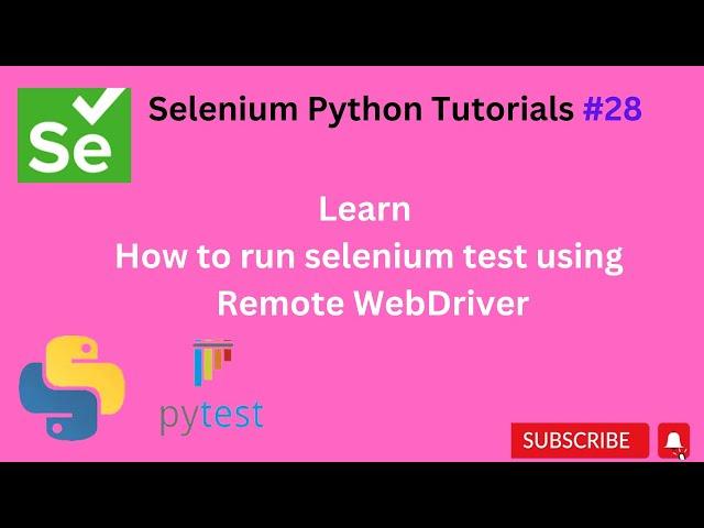 #tutoruials 28 || How to run selenium test using Remote Driver || Python Selenium