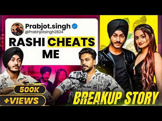 Viral PR couple | The Complete Story of Breakup | Rashi Cheats Prabh #podcast @prabh2024