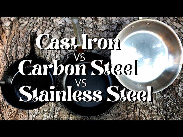 Cast Iron Vs Carbon Steel Vs Stainless Steel | Which Skillet Should You Buy?