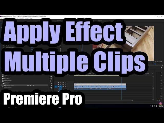 How to apply an Effect to Multiple/All Clips in Premiere Pro (Saturation, Adjustment Layer)