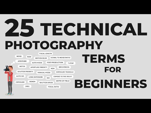 25 Technical Photography Terms Every Beginner Must Know