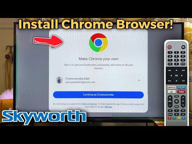 Skyworth Smart TV: How to Download and Install Google Chrome Browser