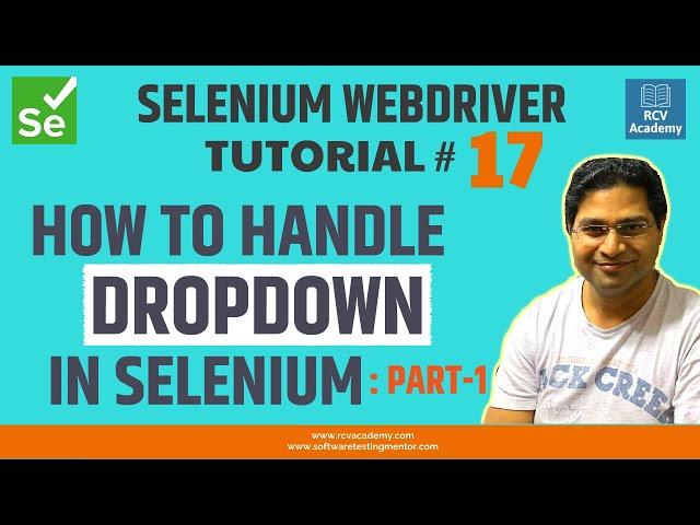 Selenium WebDriver Tutorial #17 - How to Handle Dropdown in Selenium-Part 1