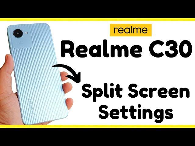 Realme C30 split screen || Split Screen mode (RMX3581)