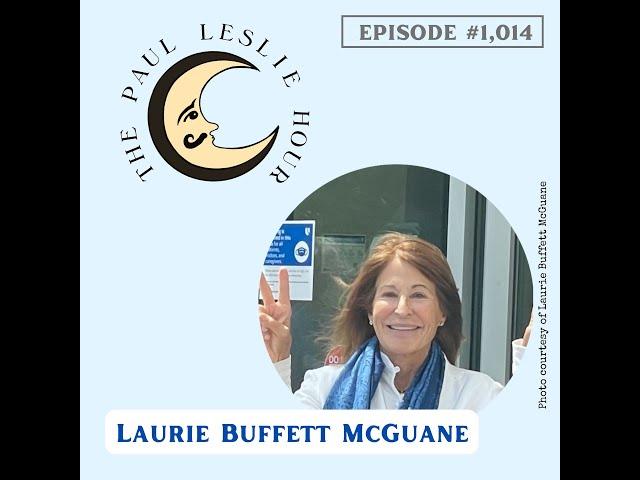 Laurie Buffett McGuane Interview on The Paul Leslie Hour