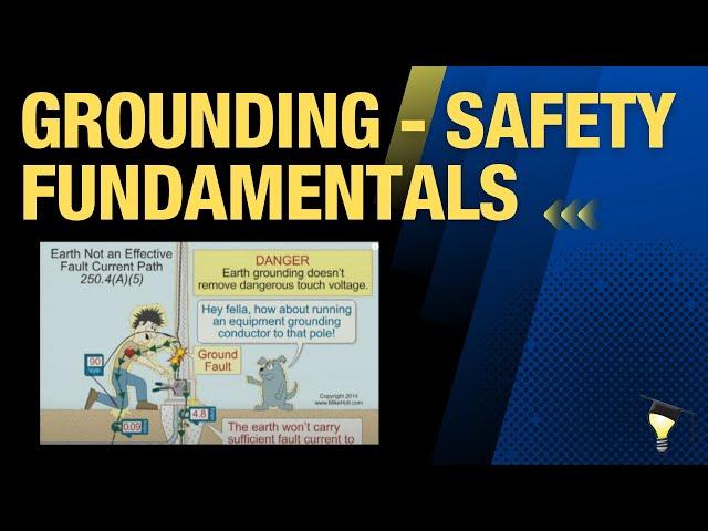 Grounding - Safety Fundamentals (1hr:13min:19sec)