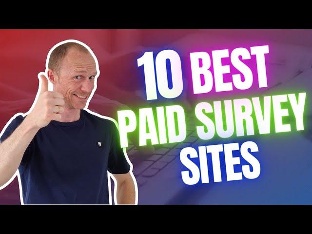 10 Best Paid Survey Sites in 2024 that Actually Pay (100% Free & Legit)