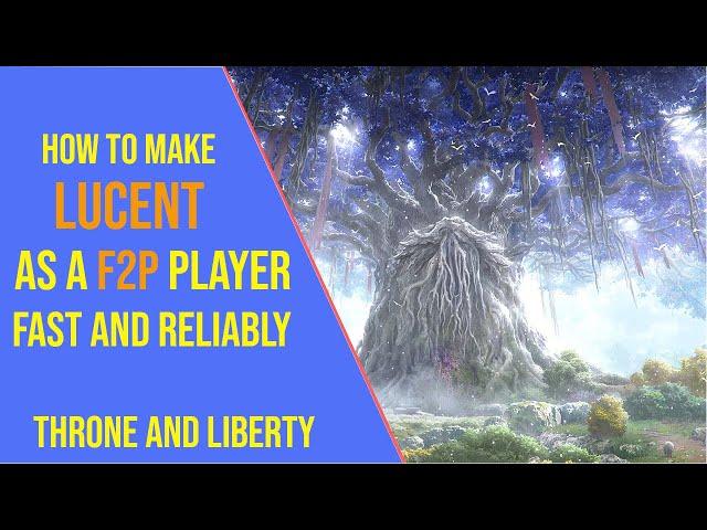 How to Make Lucent as a F2P Player in Throne and Liberty