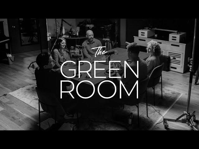 The Green Room | Make Disciples