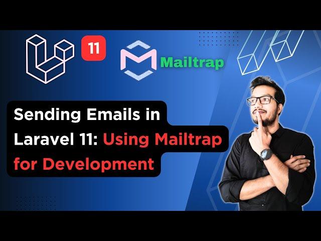 Sending Emails in Laravel 11: Using Mailtrap for Development | Mailtrap Integration in Laravel 11