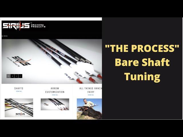 Bare shaft arrow tuning "The Process" (Update 2021)