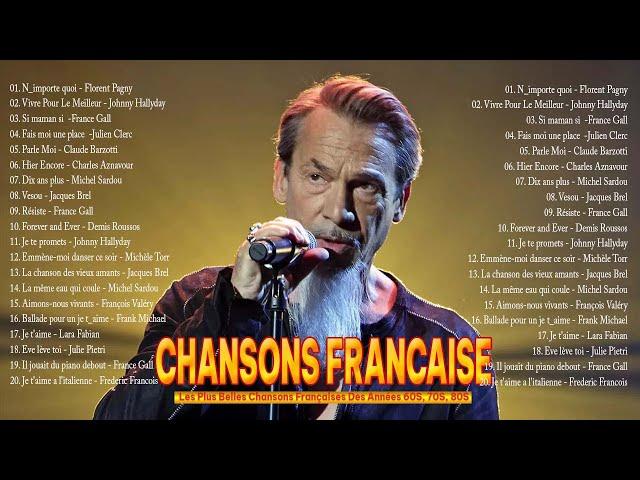 Nostalgie Chansons Françaises Mix 2024  Florent Pagny, Johnny Hallyday, France Gall, Julien Clerc