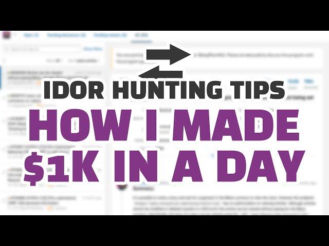 How I made 1k in a day with IDORs! (10 Tips!)