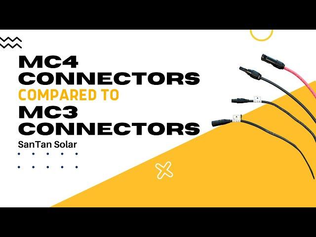 MC4 Connectors | Compared to MC3 Connectors | Solar Energy