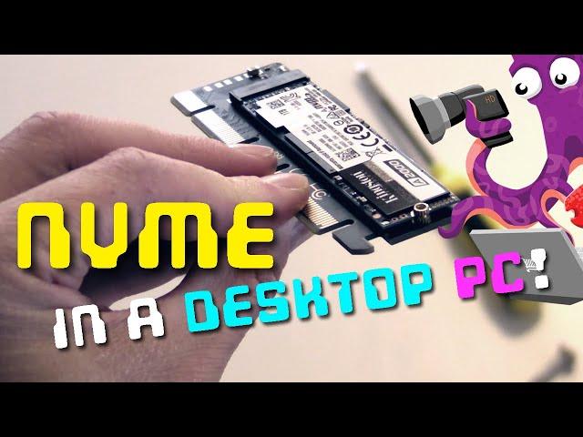  How to install an NVMe SSD in an old desktop PC with a PCIe slot adaptor