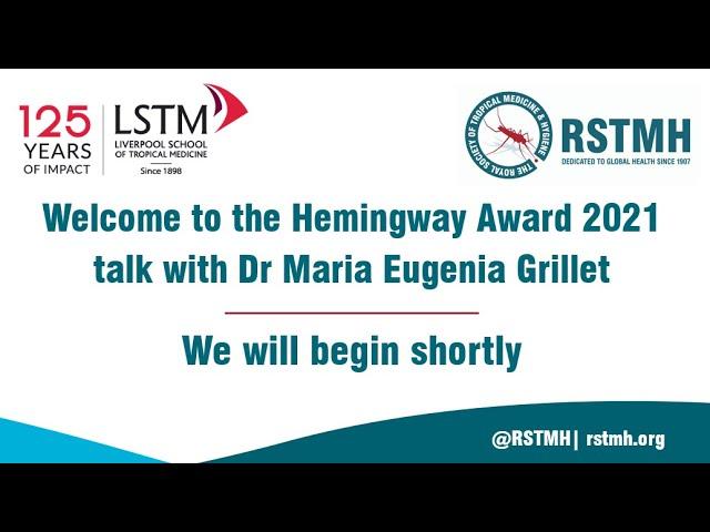 Hemingway Award 2021 talk: Dr Maria Eugenia Grillet