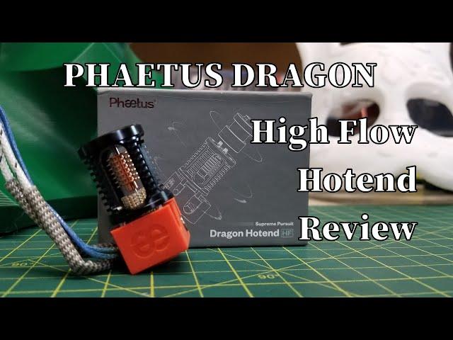 Phaetus Dragon High Flow Hotend Review - High Hopes or Phaeled Flow?