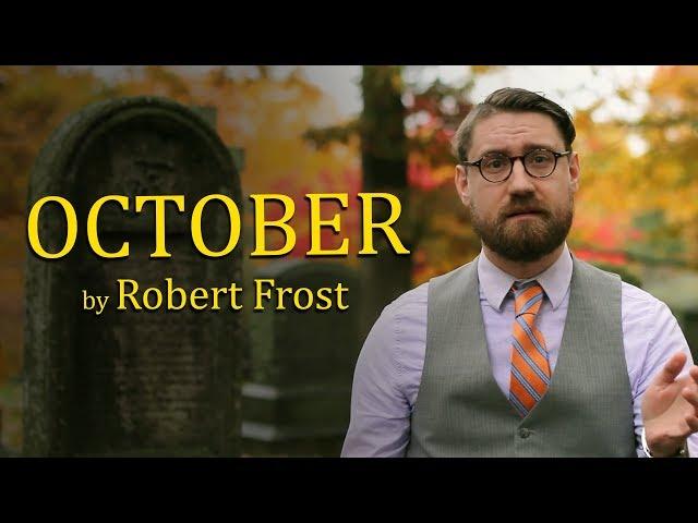 October by Robert Frost (Graveyard Poetry)