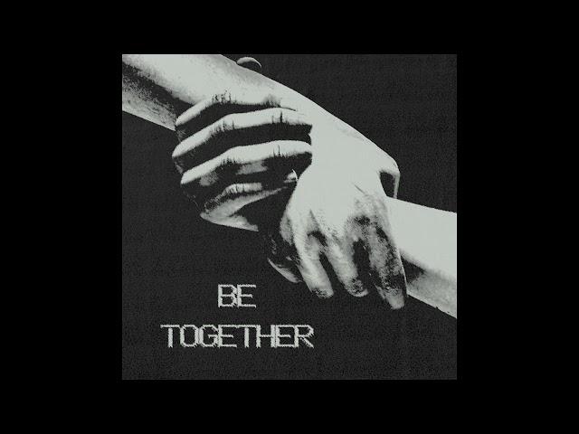 BCBC - Be Together (Official Track)