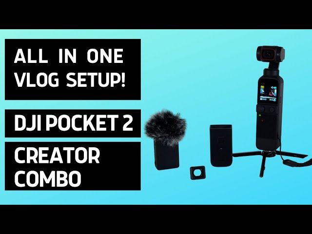 Best Setup for Vlogging! DJI Pocket 2 Creator Combo Review