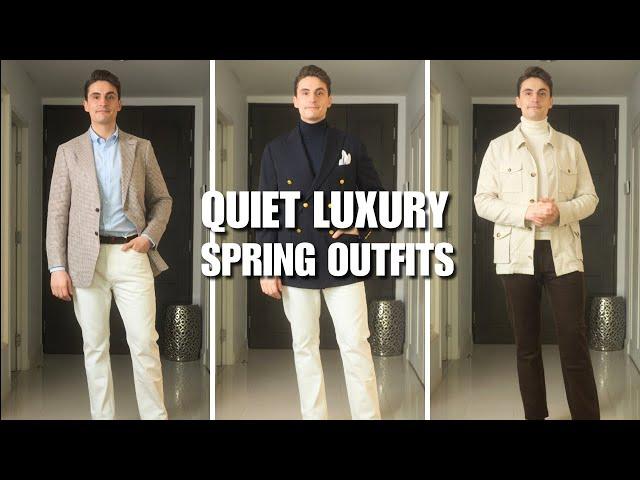 10 Quiet Luxury Spring Outfit Ideas For Men